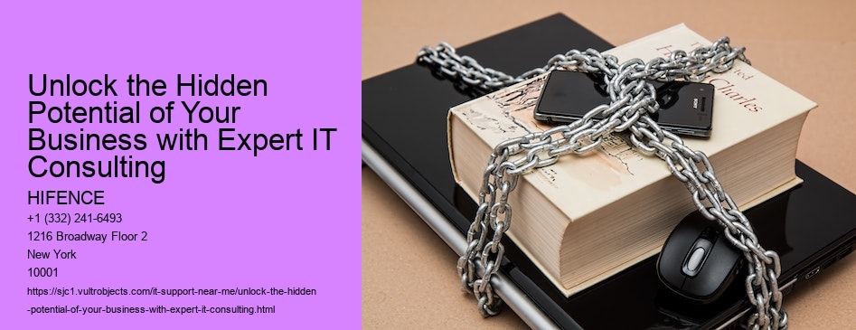 Unlock the Hidden Potential of Your Business with Expert IT Consulting