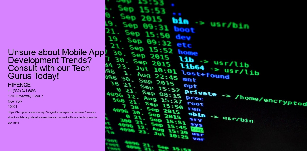 Unsure about Mobile App Development Trends? Consult with our Tech Gurus Today!